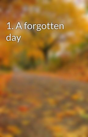 1. A forgotten day by GabeRozenberg