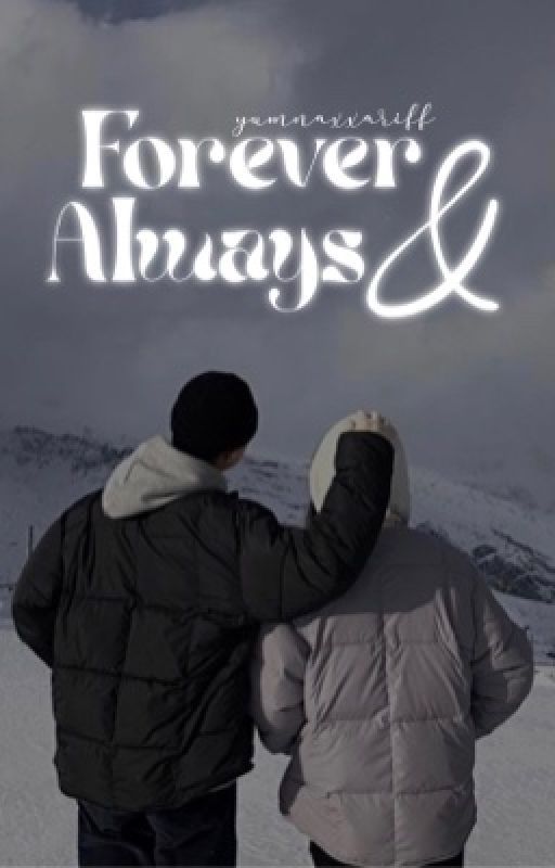 Forever & Always by yumnaxxariff