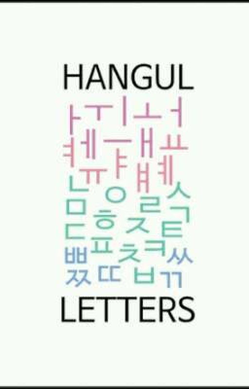 korean Alphabet or Hangeul ( 한글 ) by hugoteroXXV