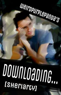 Downloading... [Sheriarty AU] {Completed - Edited} cover