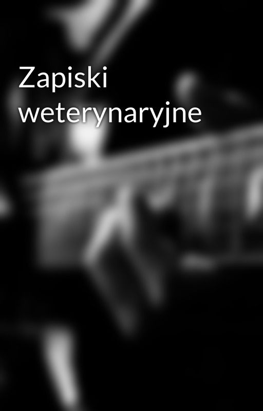 Zapiski weterynaryjne by Weterynarz97