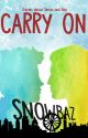 Carry On SnowBaz by StarsInYour_Heart