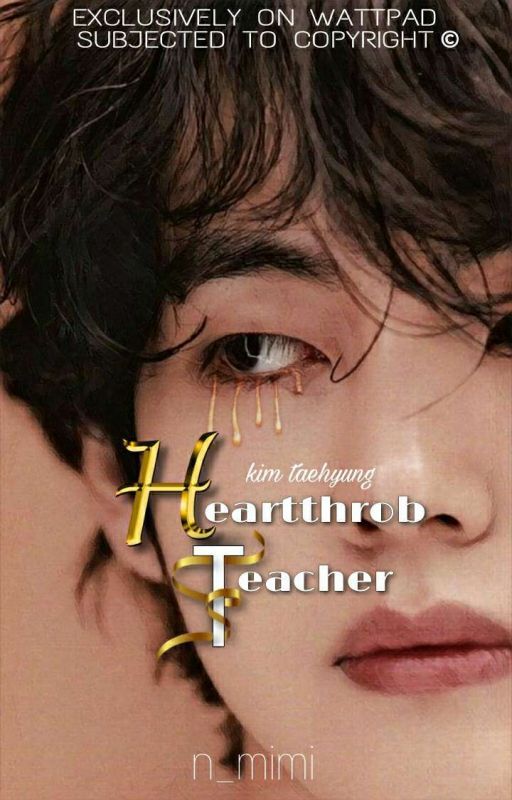 Heartthrob Teacher|K.TH ✓   by n_mimi