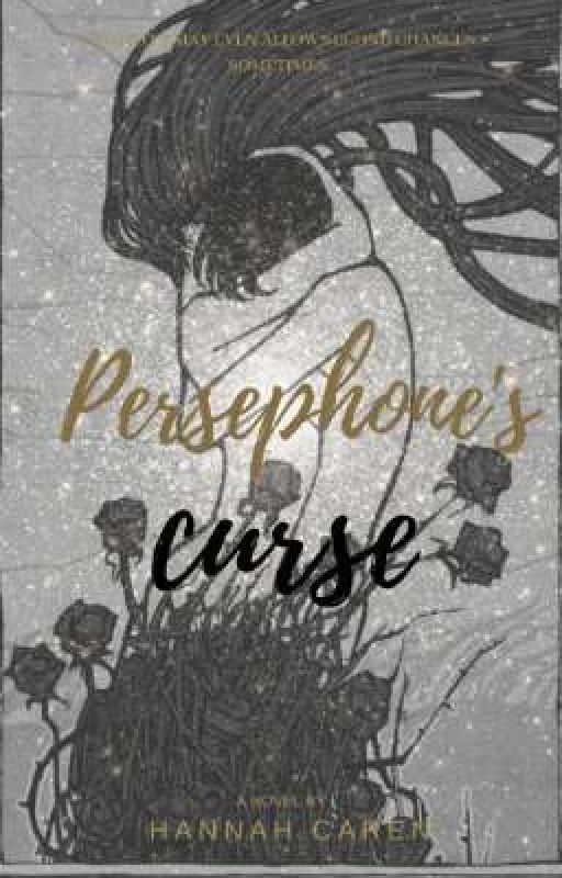 Persephone's Curse by HannahCaren