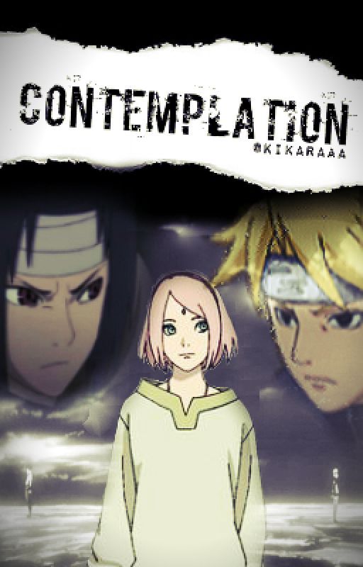 Contemplation (Anime fanfiction: Sasusaku) by Kikaraaa