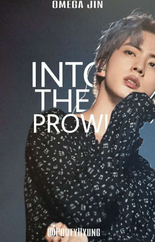 Into The Prowl • Omega Jin by PoutyHyung