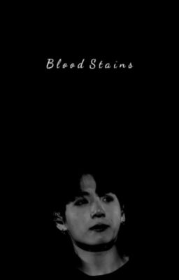 B L O O D  S T A I N S - jikook cover