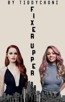 Fixer Upper (A Choni Fanfiction) cover