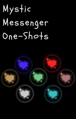 Mystic Messenger One-Shots (RFA x Reader) cover