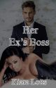 Her Ex's Boss (BWWM) Completed by kiaralotts