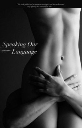 Speaking Our Language // One-Shot-PWP by ColtLastshot