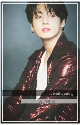 Jealousy | Taekook FF cover