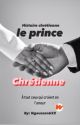 le prince et la chrétienne [TERMINÉ] ( RÉÉCRITURE ) by ngeussan622