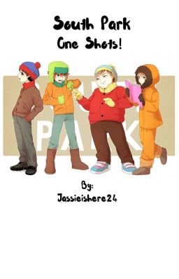 South Park One shots! cover