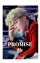 Promise Me (Jimin FF) by Zutterzutterzutter7