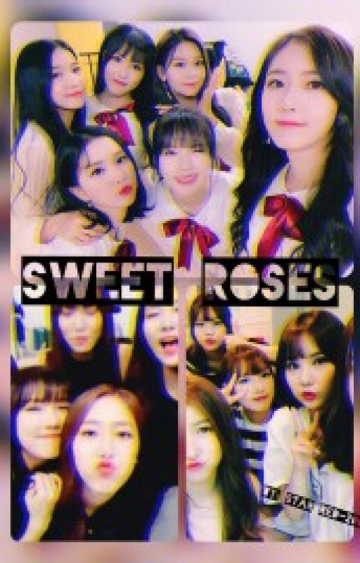 «•Sweet Roses•» |gfriend| by StarRed-2004