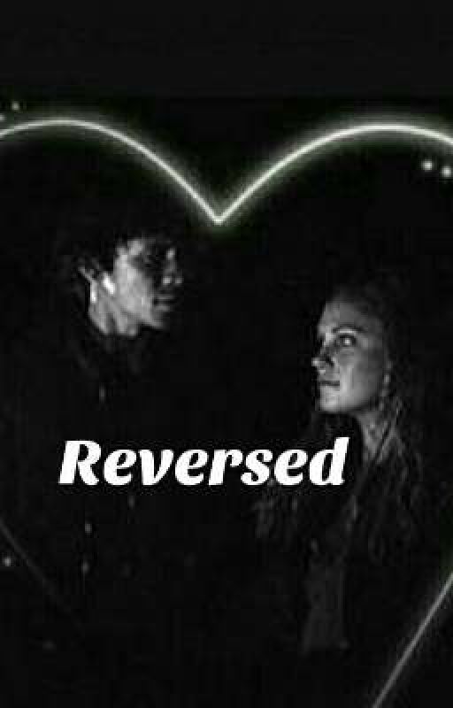 Reversed by forever_bellarke_101