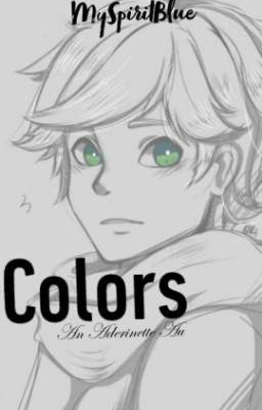 Colors // An Adrinette Au by MySpiritBlue