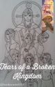 Tears of a Broken Kingdom by bookworm6310