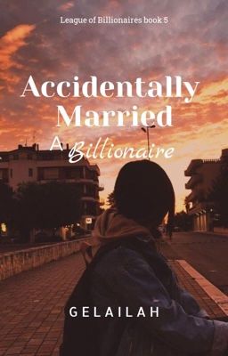 Accidentally Married a Billionaire (LOB series #5) cover