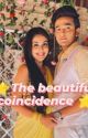 The Beautiful Coincidence by fariha2908