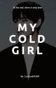 My Cold Girl - {Kim Taehyung} by laurenk0409