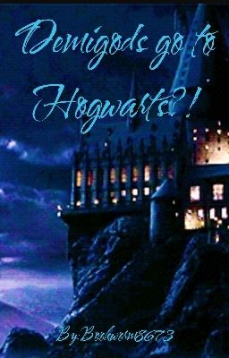 Demigods go to Hogwarts?! cover