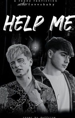 Help Me || Randy (COMPLETED) cover