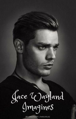 Jace Wayland Imagines || DISCONTINUED cover