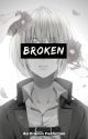 Broken by ereminaddict