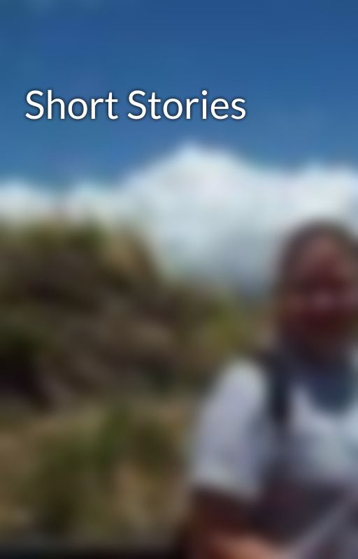 Short Stories by syborg5000