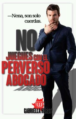 NO JUEGUES CON EL PERVERSO ABOGADO cover