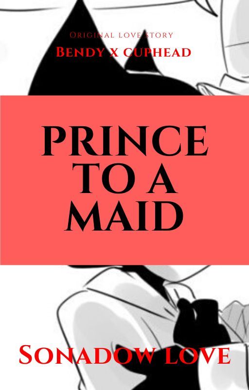 Prince to a Maid (Maid Bendy x Rich Cuphead) by Elfenliedlucy