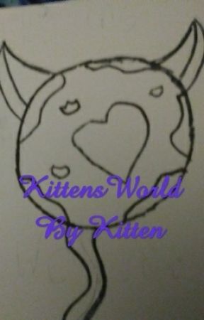 Kittensworld by Lovlykitten125