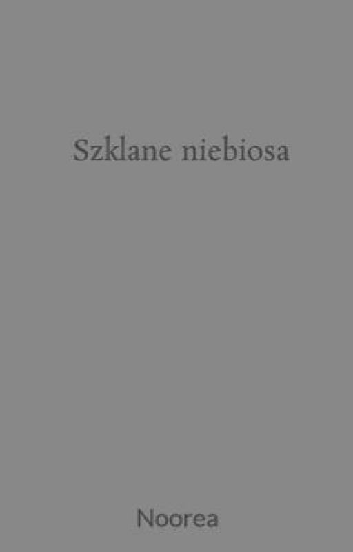 Szklane niebiosa by Noorea