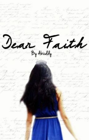 Dear Faith by Abciddy