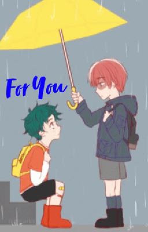 For You [Tododeku] by JHGC456