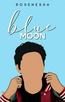 Blue Moon [BXB]│✓ cover