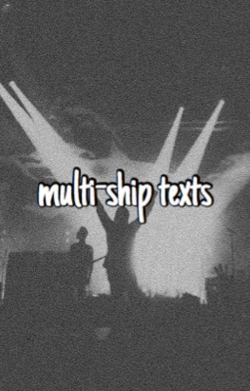 multi-ship texts (ryden, joshler, kellic, etc.,) [EDITING] by halleythecat101