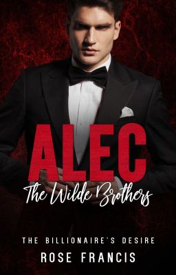 Alec: The Wilde Brothers (Excerpt Only) - BWWM Billionaire Romance cover