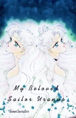 My Beloved Sailor Uranus // BOOK 1  cover