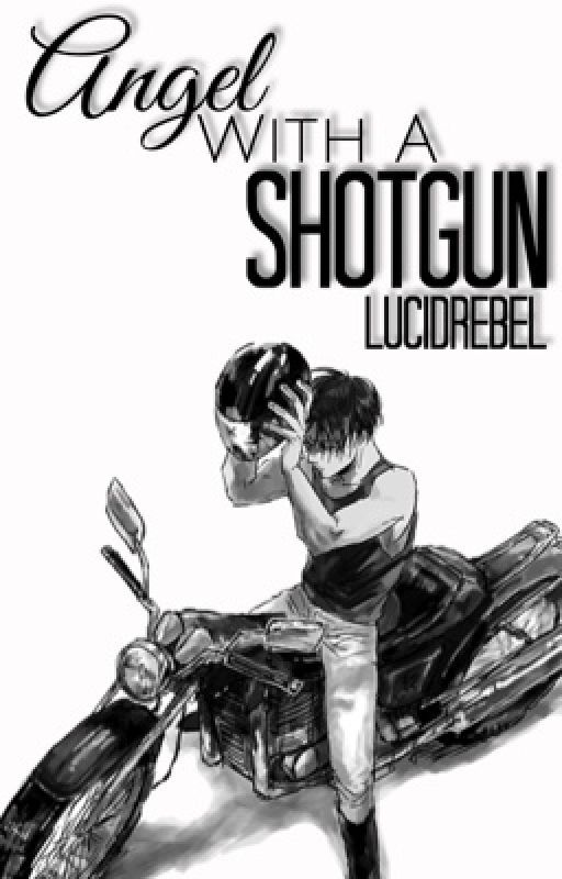 Angel With A Shotgun [Levi Ackerman x OC] / Attack on Titan / Shingeki no Kyojin by lucidrebel