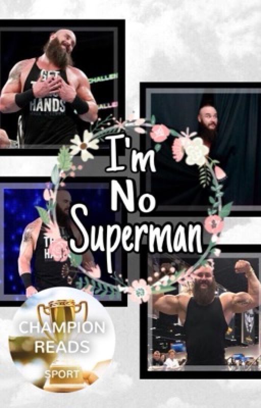 I'm No Superman// Braun Strowman  by Bad_Buck