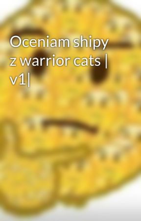 Oceniam shipy z warrior cats | v1| by HankaSoloo