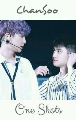 Chansoo One Shots I cover