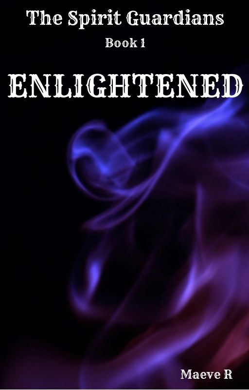 The Spirit Guardians Book 1: Enlightened by ad_meliora