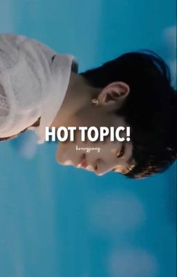 HOT TOPIC | changlix  cover