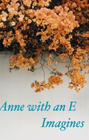 Anne with an E - Imagines ☆ by sydney_TW