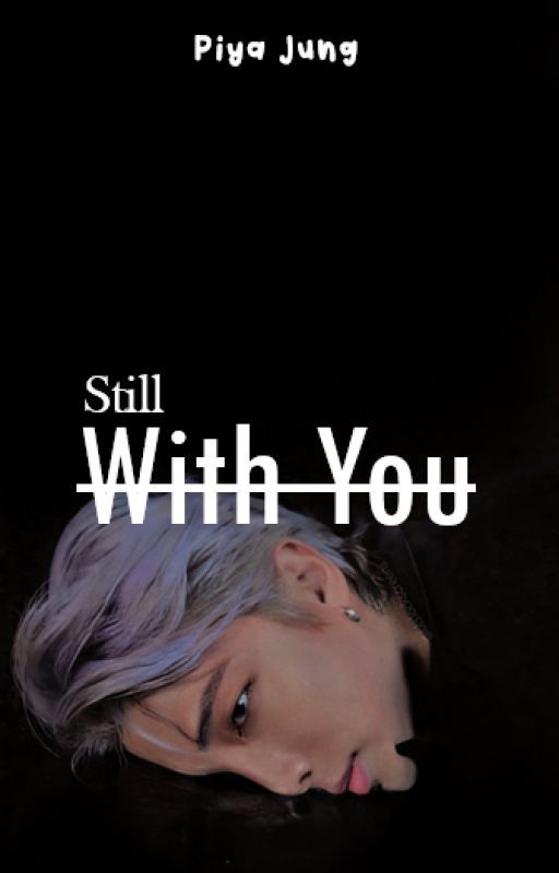 Still, with you. by andinddd