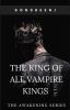 The King Of All Vampire Kings (Book 1) ✔️